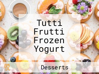 Tutti Frutti Frozen Yogurt