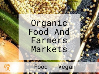 Organic Food And Farmers Markets