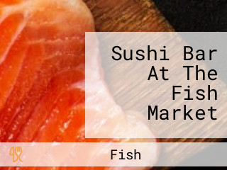 Sushi Bar At The Fish Market