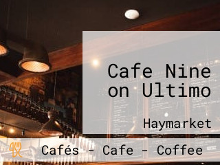 Cafe Nine on Ultimo