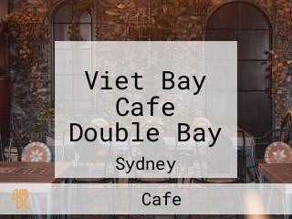 Viet Bay Cafe Double Bay