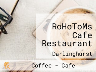 RoHoToMs Cafe Restaurant