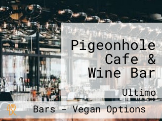 Pigeonhole Cafe & Wine Bar