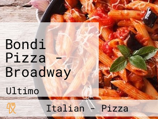 Bondi Pizza - Broadway