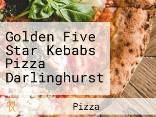 Golden Five Star Kebabs Pizza Darlinghurst