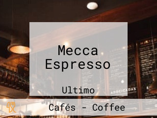 Mecca Espresso