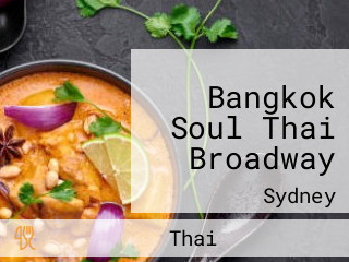 Bangkok Soul Thai Broadway