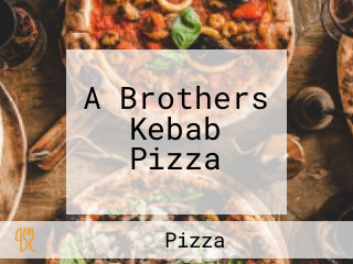 A Brothers Kebab Pizza