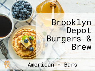 Brooklyn Depot Burgers & Brew