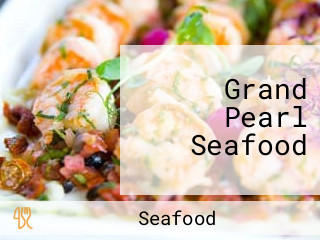 Grand Pearl Seafood