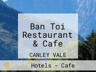 Ban Toi Restaurant & Cafe