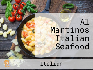 Al Martinos Italian Seafood