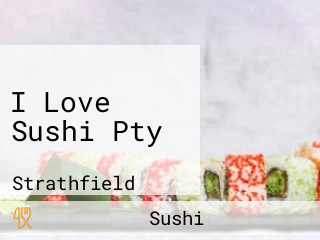 I Love Sushi Pty