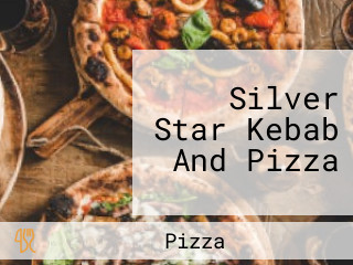 Silver Star Kebab And Pizza