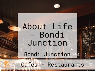 About Life - Bondi Junction