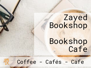 Zayed Bookshop مكتبة زايد Bookshop Cafe