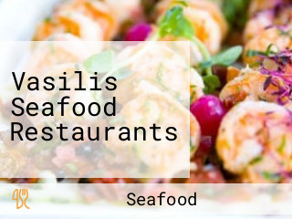 Vasilis Seafood Restaurants