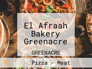 El Afraah Bakery Greenacre