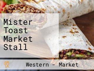 Mister Toast Market Stall