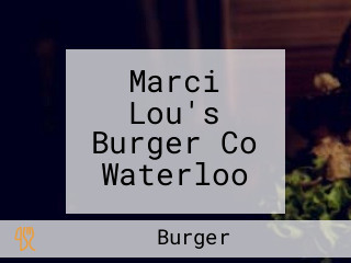 Marci Lou's Burger Co Waterloo