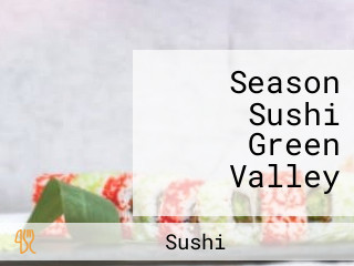 Season Sushi Green Valley