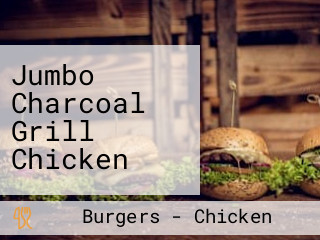 Jumbo Charcoal Grill Chicken