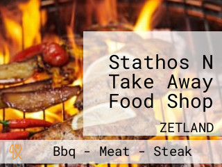 Stathos N Take Away Food Shop