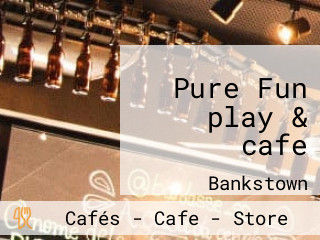 Pure Fun play & cafe