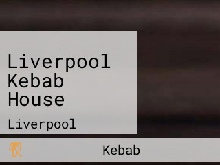 Liverpool Kebab House