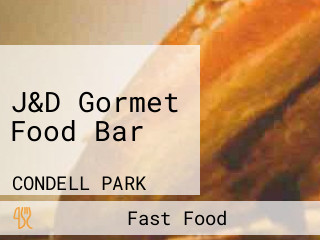 J&D Gormet Food Bar