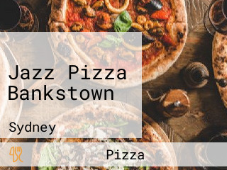 Jazz Pizza Bankstown