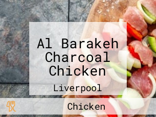 Al Barakeh Charcoal Chicken