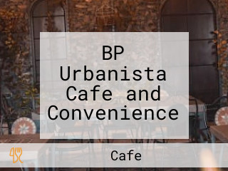 BP Urbanista Cafe and Convenience