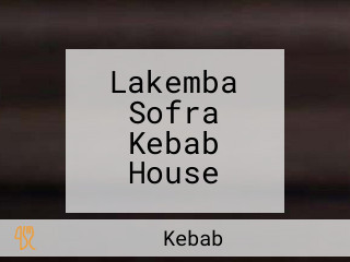 Lakemba Sofra Kebab House