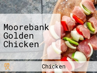 Moorebank Golden Chicken