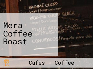 Mera Coffee Roast