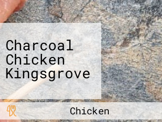 Charcoal Chicken Kingsgrove