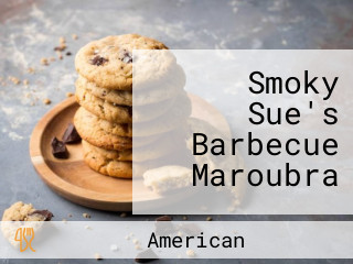 Smoky Sue's Barbecue Maroubra