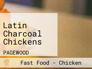 Latin Charcoal Chickens