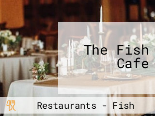 The Fish Cafe