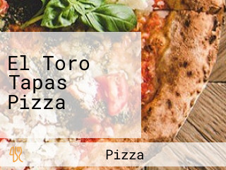 El Toro Tapas Pizza