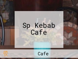 Sp Kebab Cafe