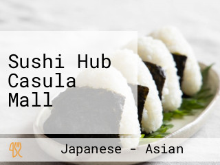 Sushi Hub Casula Mall