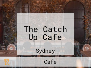 The Catch Up Cafe