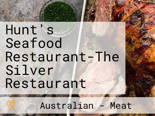 Hunt's Seafood Restaurant-The Silver Restaurant