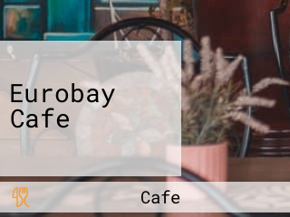 Eurobay Cafe