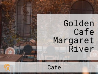 Golden Cafe Margaret River