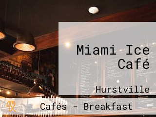 Miami Ice Café