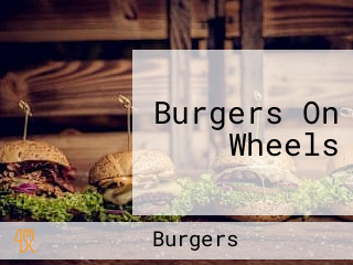 Burgers On Wheels