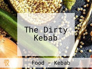 The Dirty Kebab